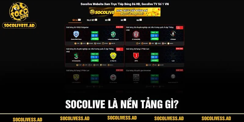 Socolive là nền tảng gì?