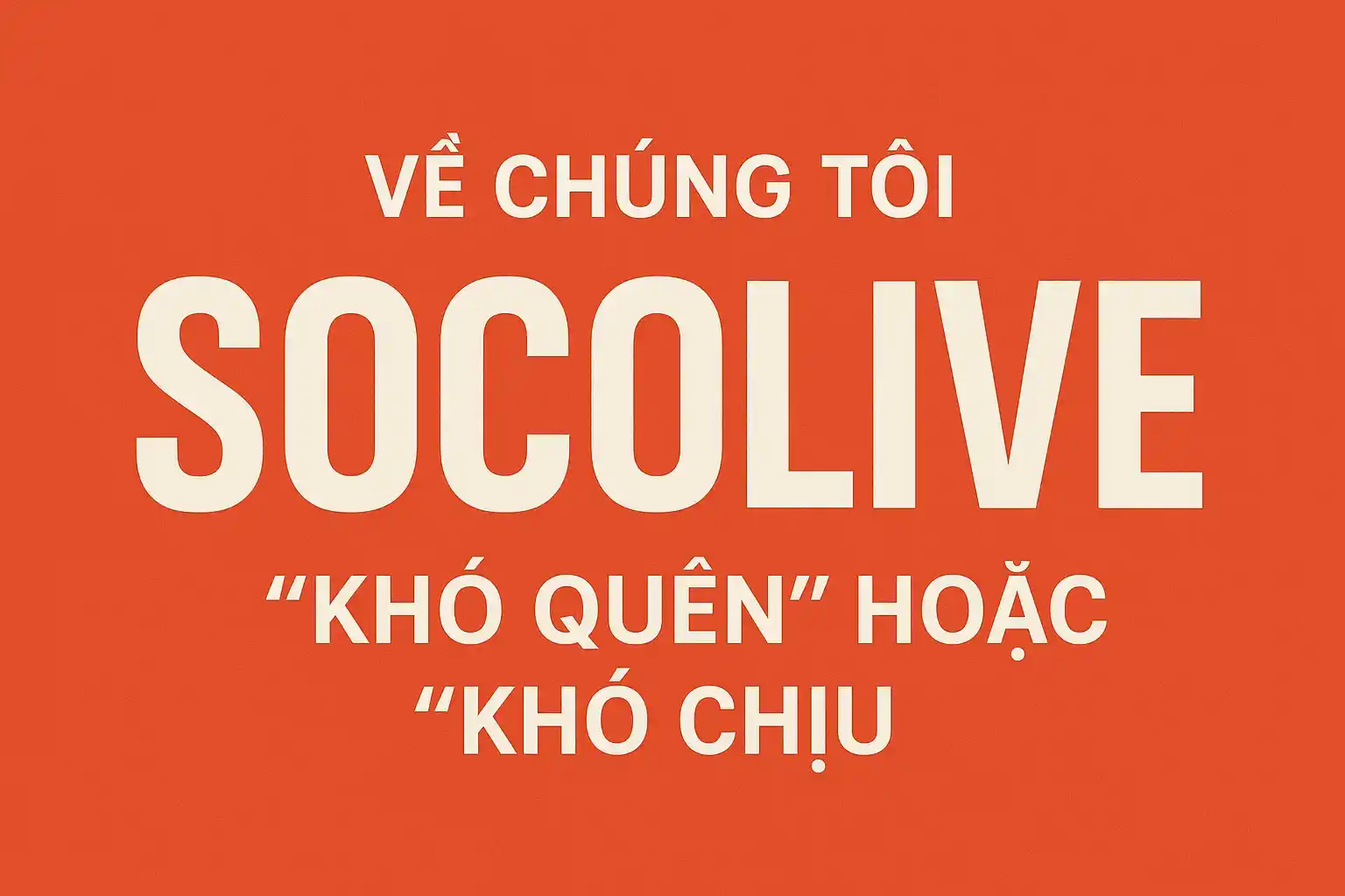 Về chúng tôi Socolive